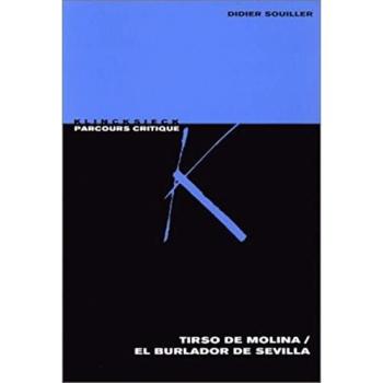 Tirso de Molina/ El Burlador de Sevilla