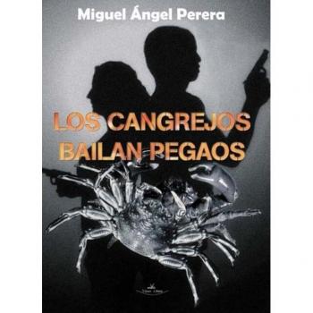 Los cangrejos bailan pegaos (Tapa blanda).