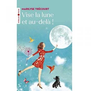 Vise la lune et au-delà ! (Eyrolles Poche Roman)