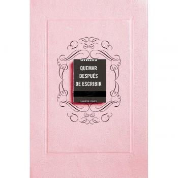 Quemar después de escribir (EDICIÓN OFICIAL ROSA): Un diario creativo que invita a la reflexión, al autodescubrimiento y a canalizar to (Tapa blanda).