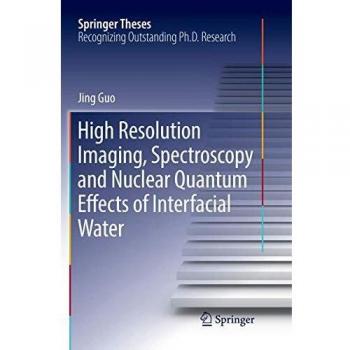 High Resolution Imaging, Spectroscopy and Nuclear Quantum Effects of Interfacial Water