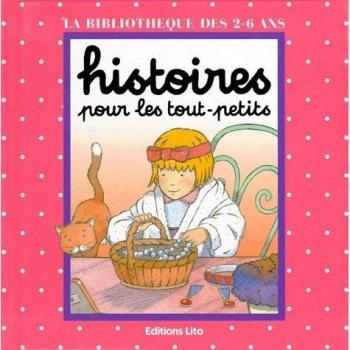 HISTOIRES POUR LES TOUT-PETITS : UNE PETITE FILLE COQUETTE. : LES BONBONS AU CHOCOLAT