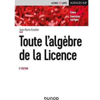 Toute l'algèbre de la Licence