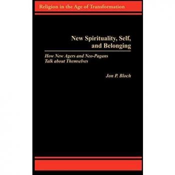 New Spirituality, Self, and Belonging, Religion in the Age of Transformation