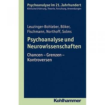 Psychoanalyse und Neurowissenschaften