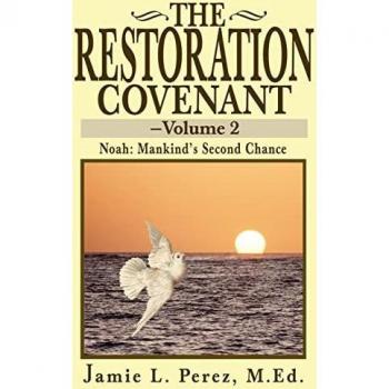 Perez, Jamie L.: The Restoration Covenant -