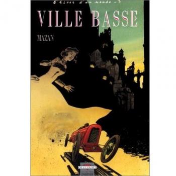 L'hiver d'un monde, Tome 3 : Ville basse (Divers)