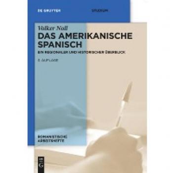 Das amerikanische Spanisch: Ein regionaler und historischer Überblick (Romanistische Arbeitshefte)