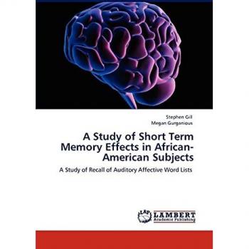 A Study of Short Term Memory Effects in African-American Subjects: A Study of Recall of Auditory Affective Word Lists