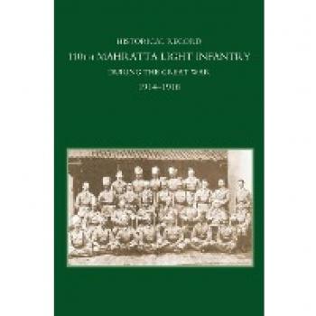 Historical Record 110th Mahratta Light Infantry, During the Great War