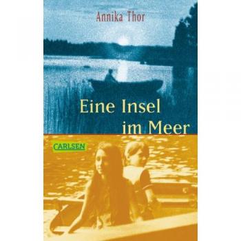 Eine Insel im Meer: Ausgezeichnet mit dem Deutschen Jugendliteraturpreis 1999 (Steffi und Nelli, Band 1)