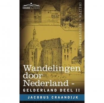 Wandelingen Door Nederland: Gelderland