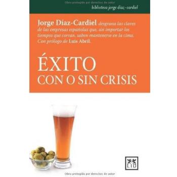 Éxito con o sin crisis (Tapa blanda).