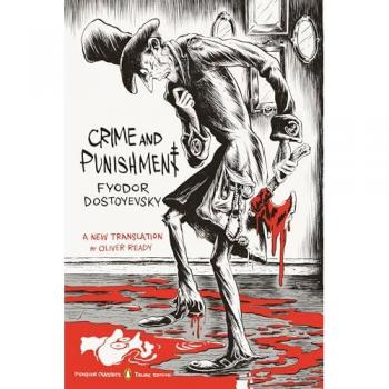 Crime and Punishment : (Penguin Classics Deluxe Edition), by Fyodor Dostoyevsky