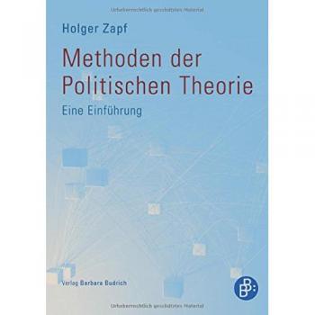 Methoden der politischen Theorie: Eine Einführung