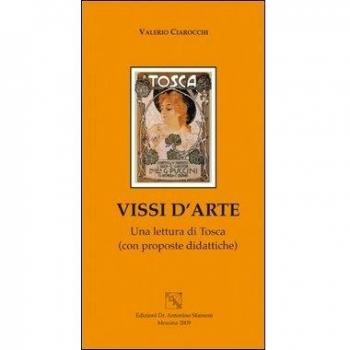 Vissi d'arte. Una lettura di Tosca. Con proposte didattiche