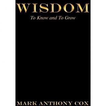 Wisdom: To Know and to Grow