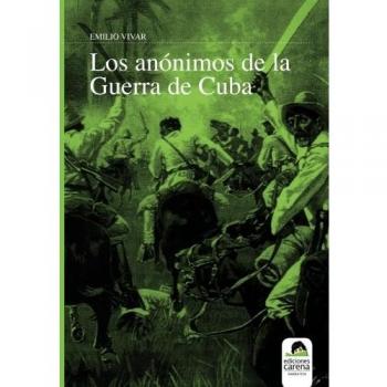 Los anónimos de la guerra de cuba
