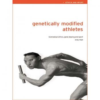 Genetically Modified Athletes