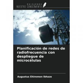 Ibhaze, Augustus Ehiremen: Planificación de redes de radiofrecuencia con despliegue de microcélulas