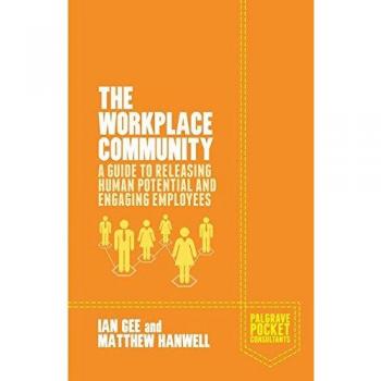 Hanwell, M.: The Workplace Community