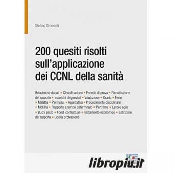 200 quesiti risolti sull'applicazione dei CCNL della sanità