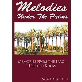 Melodies Under The Palms: Memories from the Iraq I Used to Know