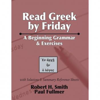 Read Greek by Friday: A Beginning Grammar and Exercises