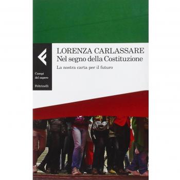 Nel segno della Costituzione. La nostra carta per il futuro
