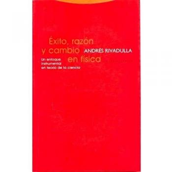 Éxito, razón y cambio en física