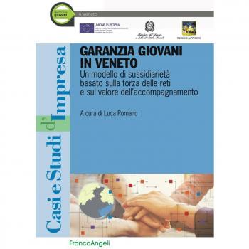 Garanzia giovani in Veneto. Un modello di sussidiarietà basato sulla forza delle reti e sul valore dell'accompagnamento