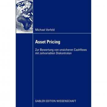 Asset Pricing: Zur Bewertung von Unsicheren Cashflows mit Zeitvariablen Diskontraten