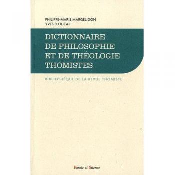Dictionnaire De Philosophie Et De Théologie Thomistes