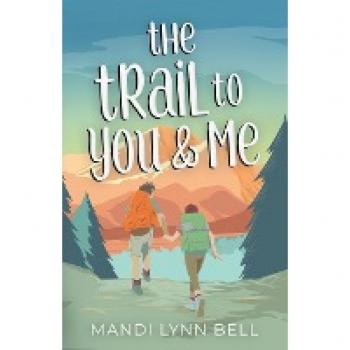 The Trail to You & Me