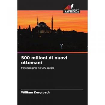 Kergroach, William: 500 milioni di nuovi ottomani