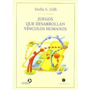 Juegos Que Desarrollan Vinculos Humanos