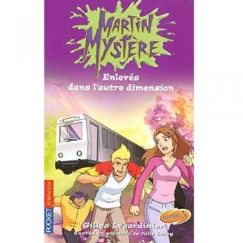 Martin Mystère, Tome 4 : Enlevés dans l'autre dimension