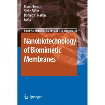 Nanobiotechnology of Biomimetic Membranes