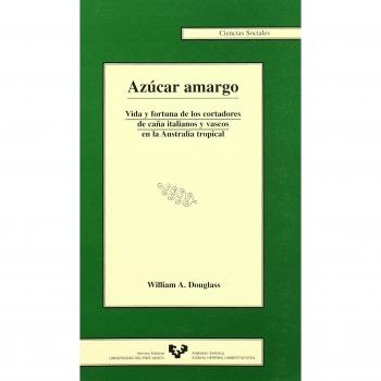 N. 3. Azúcar amargo. Vida y fortuna de los cortadores de caña italianos y vascos