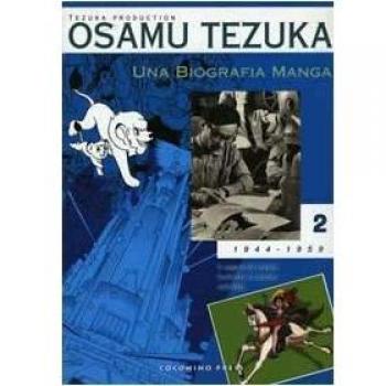 Una biografia manga. Il sogno di creare fumetti e cartoni animati (Vol. 2)