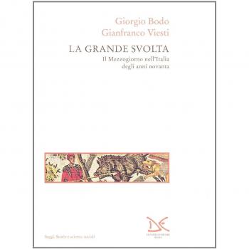 La grande svolta. Il Mezzogiorno nell'Italia degli anni Novanta