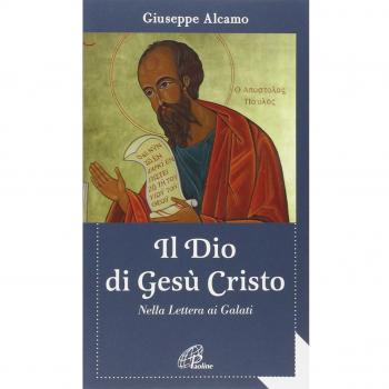 Il Dio di Gesù Cristo. Nella lettera ai Galati