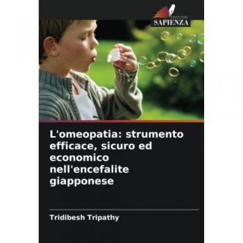 L'omeopatia: strumento efficace, sicuro ed economico nell'encefalite giapponese