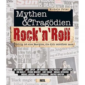 Rock'‘n Roll: Mythen & Tragödien