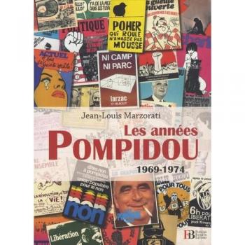 Les Années Pompidou 1969-1974