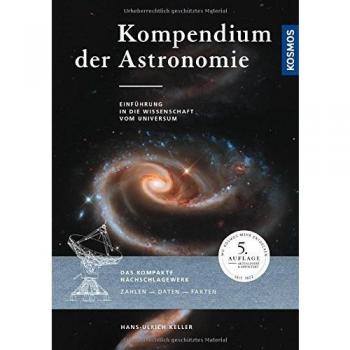 Hans-Ulrich Keller Kompendium Der Astronomie: Einführung In Die Wissenschaft Vom Universum