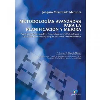 Metodologías avanzadas para la planificación y mejora (Tapa blanda).