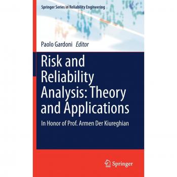 Risk and Reliability Analysis: Theory and Applications: In Honor of Prof. Armen Der Kiureghian