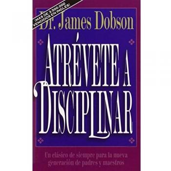 James C Dobson Atrévete a disciplinar (nueva edición) (Tapa blanda)