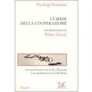 Le sfide della cooperazione. Una discussione con Walter Dondi